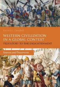 グローバル西洋文明史：先史時代から啓蒙時代まで：史料と文書<br>Western Civilization in a Global Context: Prehistory to the Enlightenment : Sources and Documents