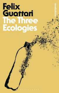 ガタリ『三つのエコロジー』（英訳）<br>The Three Ecologies (Bloomsbury Revelations)