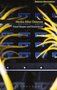 ドゥルーズ後のメディア論<br>Media after Deleuze (Deleuze and Guattari Encounters)
