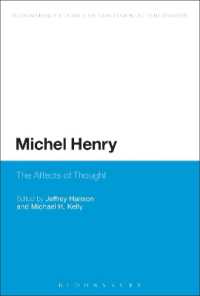 ミシェル・アンリ<br>Michel Henry : The Affects of Thought (Bloomsbury Studies in Continental Philosophy)