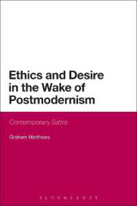 Ethics and Desire in the Wake of Postmodernism : Contemporary Satire (Continuum Literary Studies)