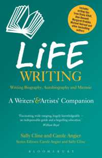 Life Writing : A Writers' and Artists' Companion (Writers' and Artists' Companions)