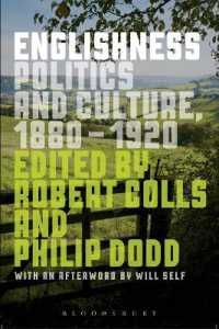 イギリス的なるもの（第２版）：政治と文化1880-1920年<br>Englishness : Politics and Culture 1880-1920 （2ND）