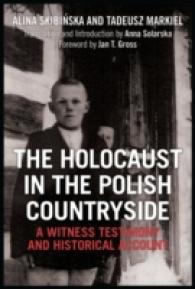 The Holocaust in the Polish Countryside : A Witness Testimony and Historical Account