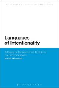 志向性の言語：分析哲学と現象学の対話<br>Languages of Intentionality : A Dialogue between Two Traditions on Consciousness (Bloomsbury Studies in Philosophy)
