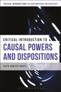 A Critical Introduction to Causal Powers and Dispositions (Bloomsbury Critical Introductions to Contemporary Metaphysic)