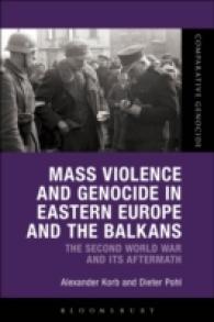 Mass Violence and Genocide in Eastern Europe and the Balkans : The Second World War and Its Aftermath (Comparative Genocide)