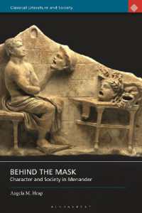 Behind the Mask : Character and Society in Menander (Classical Literature and Society)