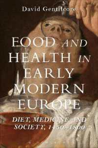 近代初期ヨーロッパにおける食と健康：食餌、医療と社会1450-1800年<br>Food and Health in Early Modern Europe : Diet, Medicine and Society, 1450-1800