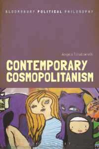 現代のコスモポリタニズム<br>Contemporary Cosmopolitanism (Bloomsbury Political Philosophy)