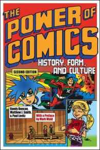 コミックの力：歴史、形式と文化（第２版）<br>The Power of Comics : History, Form, and Culture （2ND）