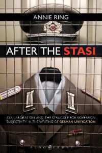 シュタージと統一後のドイツ文学<br>After the Stasi : Collaboration and the Struggle for Sovereign Subjectivity in the Writing of German Unification