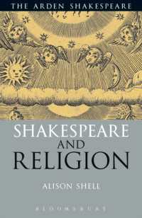 シェイクスピアと宗教<br>Shakespeare and Religion (Arden Critical Companions)