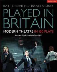 Played in Britain : Modern Theatre in 100 Plays (Plays and Playwrights)