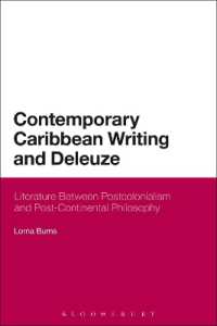 Contemporary Caribbean Writing and Deleuze : Literature between Postcolonialism and Post-Continental Philosophy