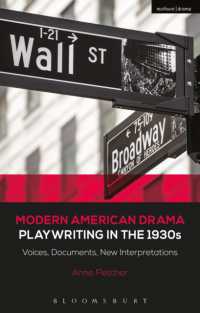 Modern American Drama: Playwriting in the 1930s : Voices， Documents， New Interpretations (Decades of Modern American Drama: Playwriting from the 1930s to 2009)