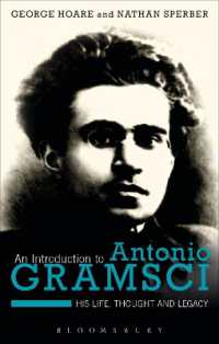 グラムシ入門：生涯、思想と遺産<br>An Introduction to Antonio Gramsci : His Life, Thought and Legacy