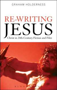 ２０世紀の小説と映画に見るイエス像<br>Re-Writing Jesus: Christ in 20th-Century Fiction and Film