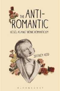 ヘーゲルの反ロマン主義<br>The Anti-Romantic : Hegel against Ironic Romanticism