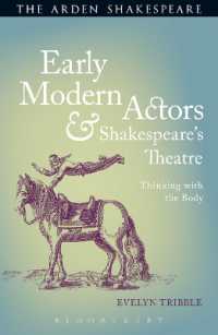 Early Modern Actors and Shakespeare's Theatre : Thinking with the Body