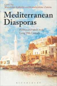 Mediterranean Diasporas : Politics and Ideas in the Long 19th Century