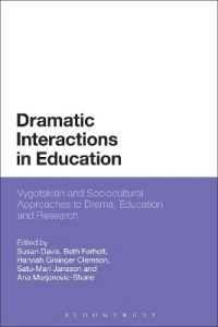 Dramatic Interactions in Education : Vygotskian and Sociocultural Approaches to Drama, Education and Research