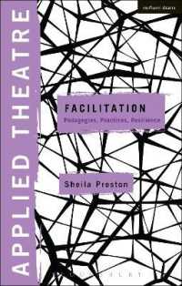 Applied Theatre: Facilitation : Pedagogies, Practices, Resilience (Applied Theatre)