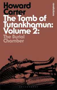 The Tomb of Tutankhamun: Volume 2 : The Burial Chamber (Bloomsbury Revelations) （2ND）
