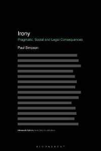 Irony : Pragmatic, Social and Legal Consequences (Advances in Stylistics)