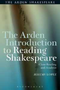 アーデン版　シェイクスピア精読入門<br>The Arden Introduction to Reading Shakespeare : Close Reading and Analysis