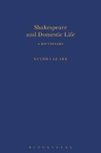 シェイクスピア家庭生活辞典<br>Shakespeare and Domestic Life : A Dictionary (Arden Shakespeare Dictionaries)