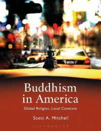 アメリカにおける仏教：グローバルな宗教、ローカルなコンテクスト<br>Buddhism in America : Global Religion, Local Contexts