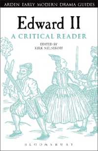 マーロー『エドワード２世』批評ガイド<br>Edward II: A Critical Reader (Arden Early Modern Drama Guides)