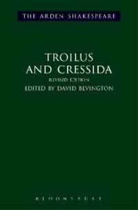 アーデン版シェイクスピア『トロイラスとクレシダ』（改訂版）<br>Troilus and Cressida : Third Series, Revised Edition (The Arden Shakespeare Third Series) （2ND）