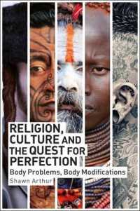 Religion, Culture and the Quest for Perfection : Body Problems, Body Modifications