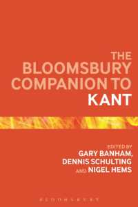 ブルームズベリー版　カント必携<br>The Bloomsbury Companion to Kant (Bloomsbury Companions)