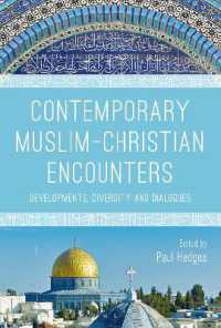 現代におけるイスラームとキリスト教の遭遇<br>Contemporary Muslim-Christian Encounters : Developments, Diversity and Dialogues