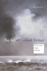 ゲルハルト・リヒターの芸術：解釈、イメージ、意味<br>The Art of Gerhard Richter : Hermeneutics, Images, Meaning