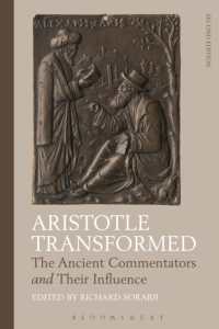 変容したアリストテレス：古代の注解者とその影響（第２版）<br>Aristotle Transformed : The Ancient Commentators and Their Influence （2ND）