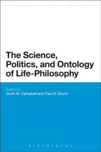 The Science, Politics, and Ontology of Life-Philosophy (Bloomsbury Studies in Philosophy)