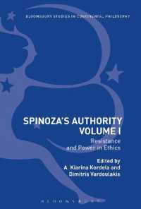 スピノザと権威１：『エチカ』における抵抗と権力<br>Spinoza's Authority Volume I : Resistance and Power in Ethics (Bloomsbury Studies in Continental Philosophy)