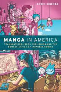 マンガのアメリカ化：越境する日本のコミック出版とアメリカによるドメスティケーション<br>Manga in America : Transnational Book Publishing and the Domestication of Japanese Comics