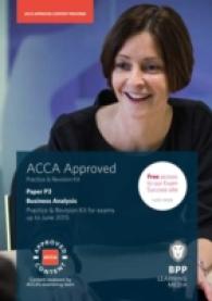 Acca P3 Business Analysis : Practice and Revision Kit -- Paperback