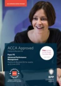 Acca P5 Advanced Performance Management : Practice and Revision Kit --