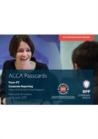 Acca P2 Corporate Reporting (International) : Passcards -- Spiral boun