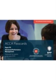 Acca P5 Advanced Performance Management : Passcards -- Spiral bound