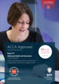 Acca P7 Advanced Audit and Assurance (International) : Practice and Revision Kit -- Paperback
