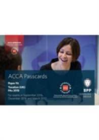 Acca F6 Taxation Fa2015 : Passcards -- Spiral bound