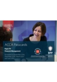 Acca F9 Financial Management : Passcards -- Spiral bound