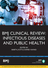 Infectious Diseases and Public Health (Bmj Clinical Review)
